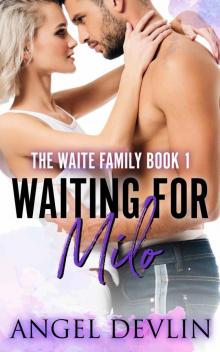 Waiting For Milo: THE WAITE FAMILY - BOOK ONE