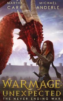 WarMage: Unexpected (The Never Ending War Book 1)