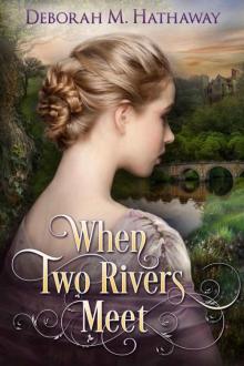 When Two Rivers Meet (Regency Romance)