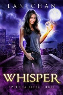 Whisper: A Young Adult Urban Fantasy Novel (Spectra Book 3)