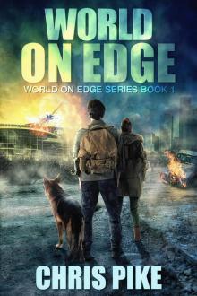 World on Edge: A Post-Apocalyptic EMP Survival Thriller (World on Edge Book 1)