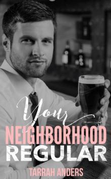 Your Neighborhood Regular: The Neighborhood #9