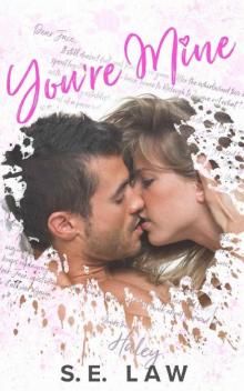 You're Mine: A Secret Baby Second Chance Romance