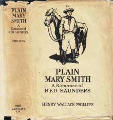 Plain Mary Smith: A Romance of Red Saunders