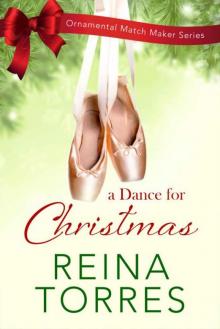 A Dance For Christmas (The Ornamental Match Maker Book 6)