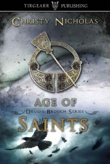 Age of Saints: Druid's Brooch Series: #7