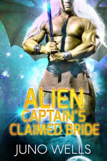 Alien Captain's Claimed Bride: A SciFi Alien Romance