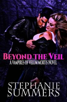 Beyond the Veil (Vampires of Velum Mortis Book 1)