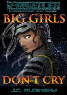 Big Girls Don't Cry: Shadowdragon War Diaries Vol. 1