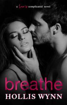 Breathe: A Love’s Complicated Novel