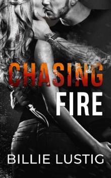 Chasing Fire (The Fire Duet Book 1)