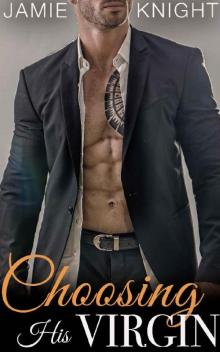 Choosing His Virgin (Club Lush Book 7)