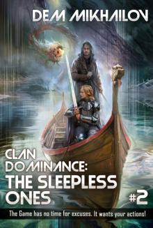 Clan Dominance - the Sleepless Ones 2