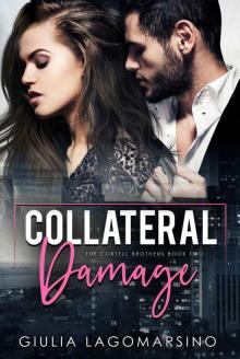 Collateral Damage: A Small Town Romance