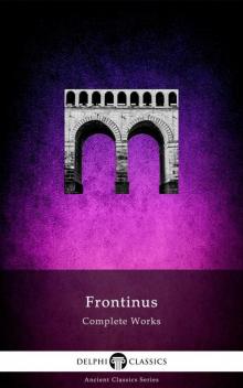 Complete Works of Frontinus