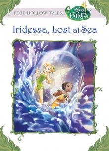 Disney Fairies: Iridessa, Lost at Sea