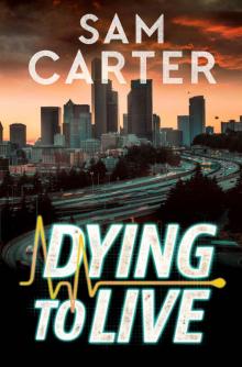 Dying To Live