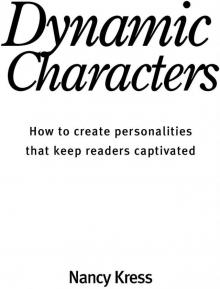 Dynamic Characters- How to create personalities that keep readers captivated