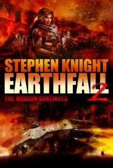 Earthfall (Book 2): Earthfall 2 [The Mission Continues]