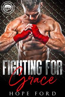 Fighting For Grace: Worth The Fight