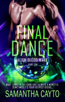 Final Dance: Part One (Alien Blood Wars Book 8)