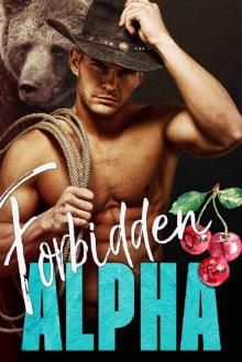 Forbidden Alpha (The Alpha's Obsession Book 4)