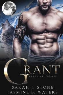 Grant (Moonlight Wolves Book 3)