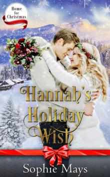 Hannah's Holiday Wish (Home for Christmas Book 6)