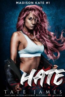 HATE: MADISON KATE #1