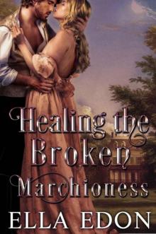 Healing The Broken Marchioness (Laced Up Ladies Book 2)