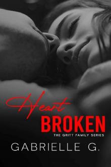 Heartbroken (Gritt Family Book 1)