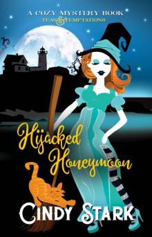 Hijacked Honeymoon: A Cozy Witch Mystery (Teas and Temptations Book 10)