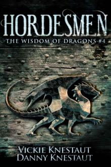 Hordesmen: The Wisdom of Dragons #4