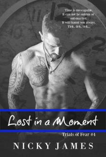 Lost in a Moment (Trials of Fear Book 4)