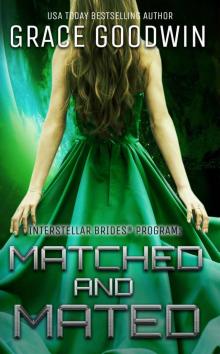 Matched and Mated: Interstellar Brides® Program - Book 16