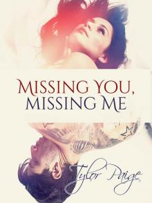 Missing You, Missing Me (You and Me Series Book 1)