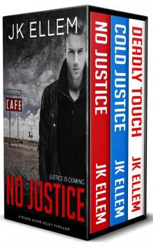 No Justice; Cold Justice; Deadly Touch