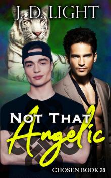 Not That Angelic: Chosen Book 28