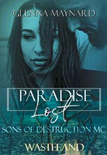 Paradise Lost: Wasteland (Sons of Destruction MC Book 2)