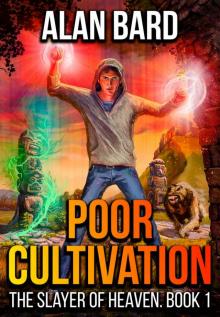 Poor Cultivation (The Slayer of Heaven Book 1): A LitRPG Wuxia Series