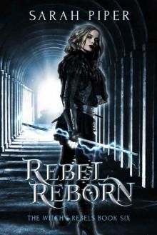 Rebel Reborn (The Witch's Rebels Book 6)