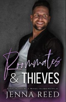 Roommates & Thieves: A Second Chance Romantic Comedy (Breaking The Rules Book 3)