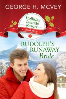 Rudolph's Runaway Bride (Holliday Islands Resort Book 9)