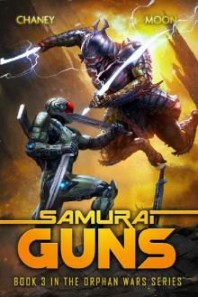 Samurai Guns (Orphan Wars Book 3)