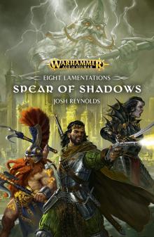 Spear of Shadows - Josh Reynolds