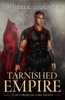 Tarnished Empire (Dark Shores)