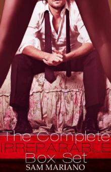 The Complete Irreparable Boxed Set: Irreparable #1-2