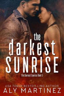 The Darkest Sunrise (The Darkest Sunrise Duet Book 1)