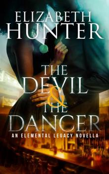 The Devil and the Dancer: An Elemental Legacy Novella