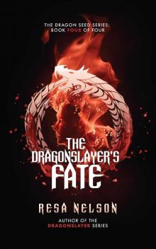 The Dragonslayer's Fate